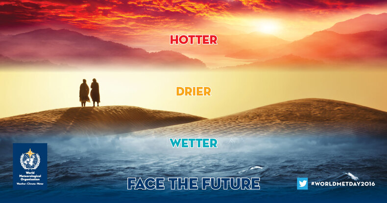 Wereld Meteorologischa Dag 2016: hotter drier wetter, face the future ©WMO