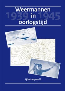 Weermannen in Oorlogstijd van Tjitse Langerveld